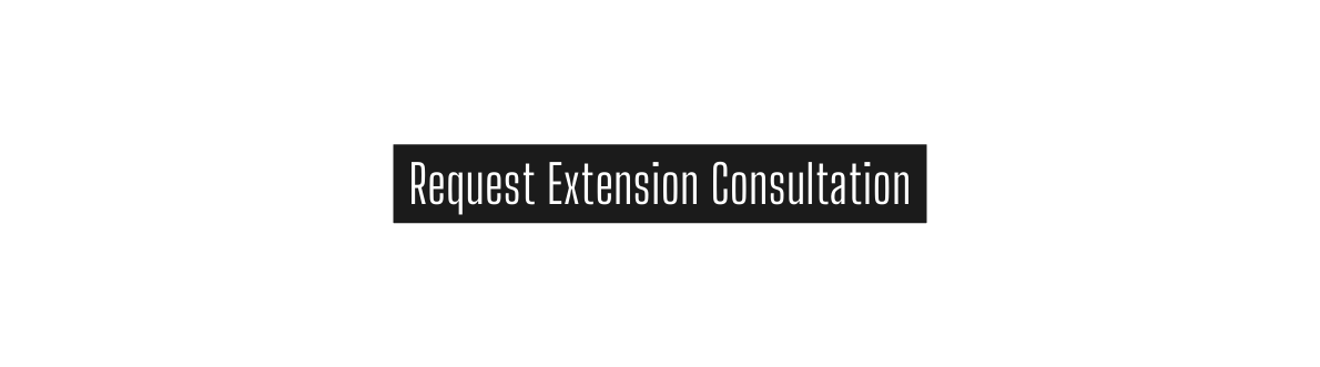 Request Extension Consultation